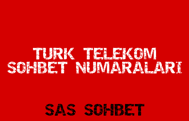 türk telekom sohbet numaraları